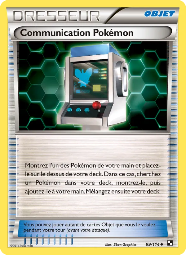 Carte Pokémon Communication Pokémon 99/114 de l'extension Noir & Blanc