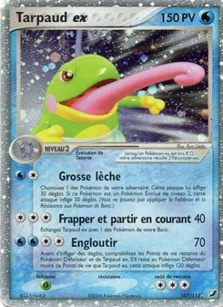 Carte Pokémon Tarpaud ex 107 — EX Forces Cachées