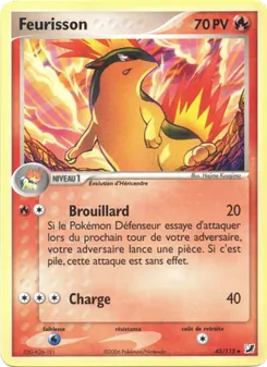 Carte Pokémon Feurisson 45 — EX Forces Cachées