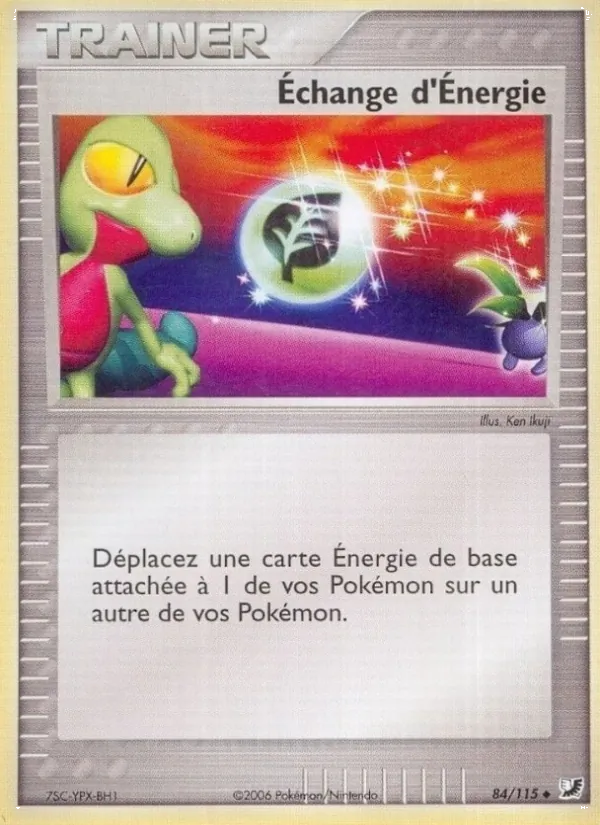Carte Pokémon Échange d'Énergie 84/115 de l'extension EX Forces Cachées