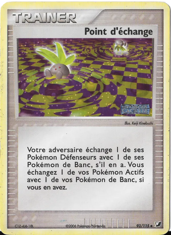 Carte Pokémon Point d'échange 93/115 de l'extension EX Forces Cachées