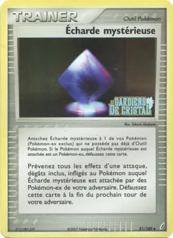 Carte Pokémon Écharde mystérieuse 81 — EX Gardiens de Cristal