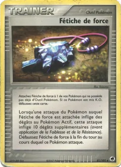 Carte Pokémon Fétiche de force 81 — EX Île des Dragons