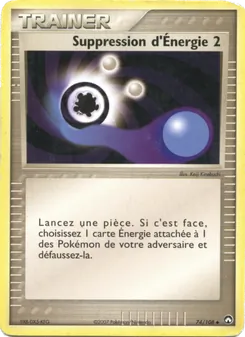 Carte Pokémon Suppression d'Énergie 2 74 — EX Gardiens du Pouvoir