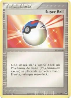 Carte Pokémon Super Ball 77 — EX Gardiens du Pouvoir