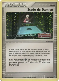 Carte Pokémon Stade de Damien 82 — EX Gardiens du Pouvoir