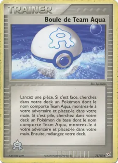 Carte Pokémon Boule de Team Aqua 75 — EX Team Magma vs Team Aqua