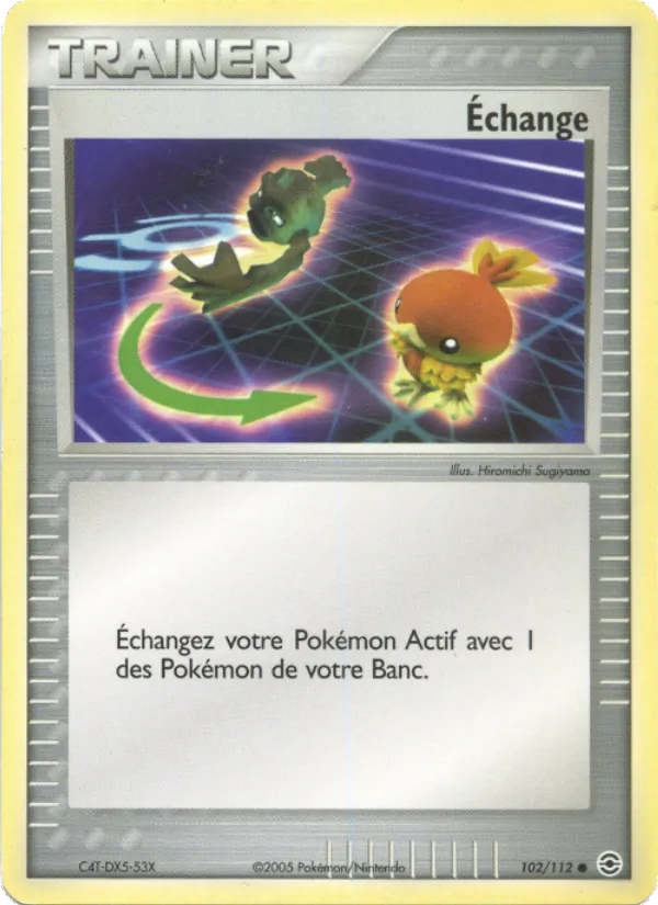 Carte Pokémon Échange 102/112 de l'extension EX Rouge Feu & Vert Feuille