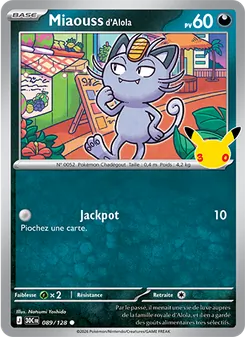 Carte Pokémon Miaouss d'Alola 089 — 30ᵉ Anniversaire
