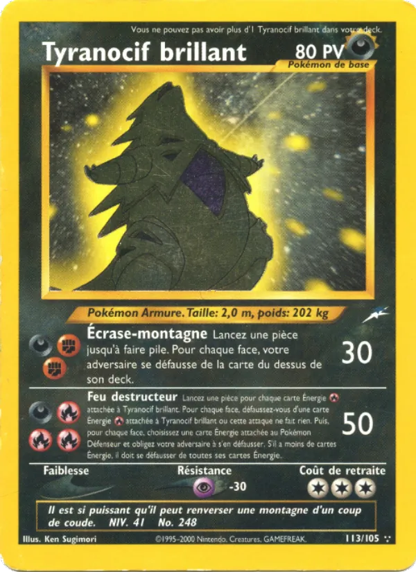 Carte Pokémon Tyranocif brillant 113/105 de l'extension Neo Destiny