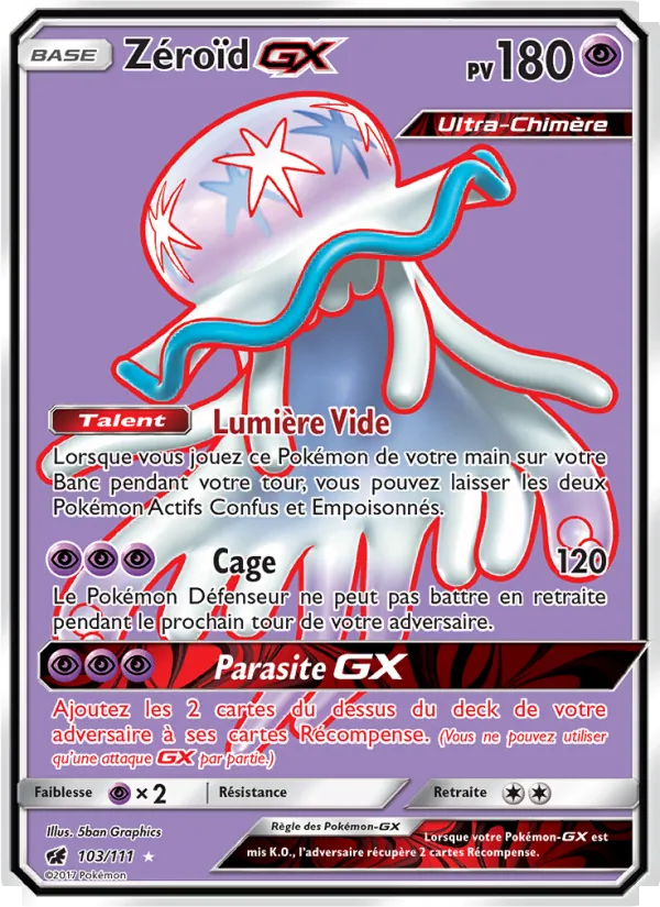 Carte Pokémon Zéroïd GX 103/111 de l'extension Invasion Carmin