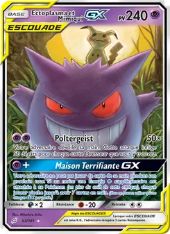 Carte Pokémon Ectoplasma et Mimiqui GX 53