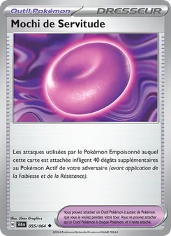 Carte Pokémon Mochi de Servitude 055