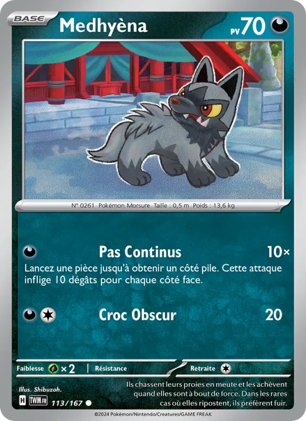 Carte Pokémon Medhyèna 113/167 de l'extension Mascarade Crépusculaire