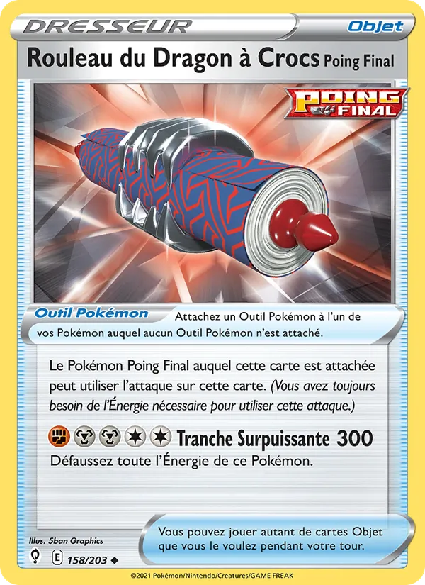 Carte Pokémon Rouleau du Dragon à Crocs Poing Final 158/203 de l'extension Évolution Céleste