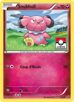 Carte Pokémon Snubbull 22 — Bienvenue à Kalos